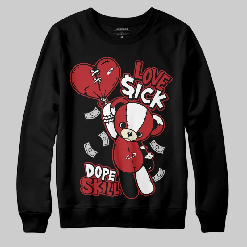 Black Toe Reimagined 1s DopeSkill Sweatshirt Love Sick Graphic sold by DopeSkill