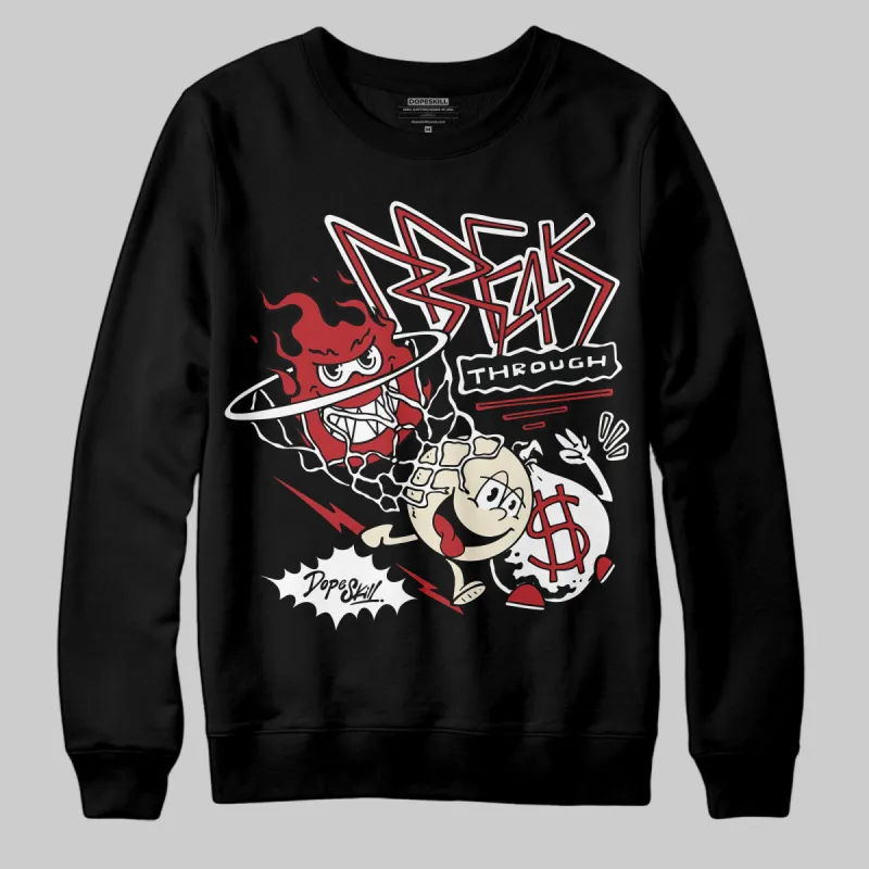 Black Toe Reimagined 1s DopeSkill Sweatshirt Break Through Graphic sold by DopeSkill