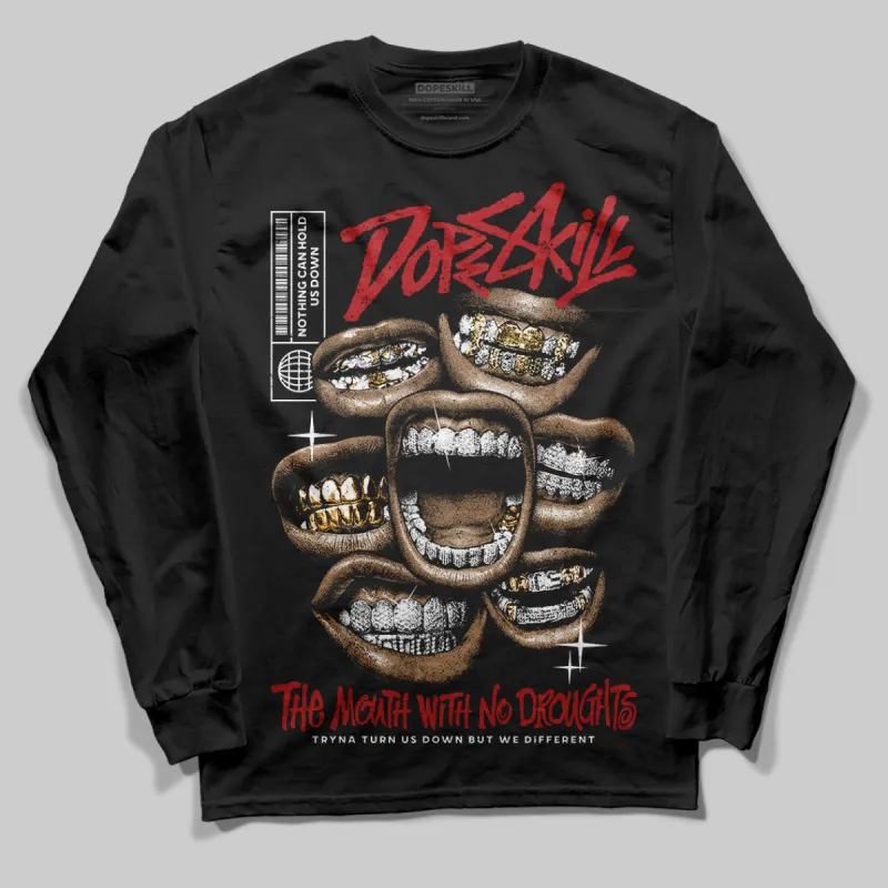 Black Toe Reimagined 1s DopeSkill Long Sleeve T-Shirt The Mouth With No Droughts Graphic sold by DopeSkill