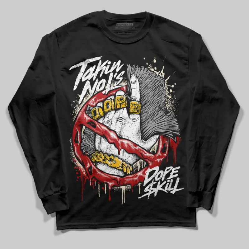 Black Toe Reimagined 1s DopeSkill Long Sleeve T-Shirt Takin No L's Graphic sold by DopeSkill