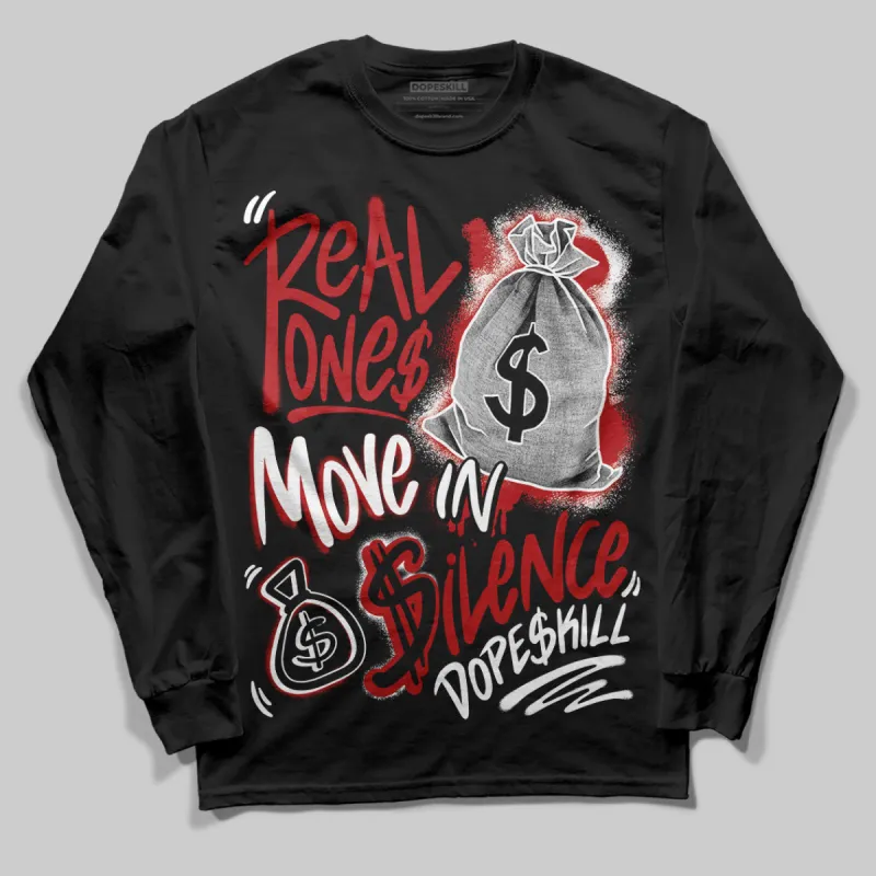 Black Toe Reimagined 1s DopeSkill Long Sleeve T-Shirt Real Ones Move In Silence Graphic sold by DopeSkill