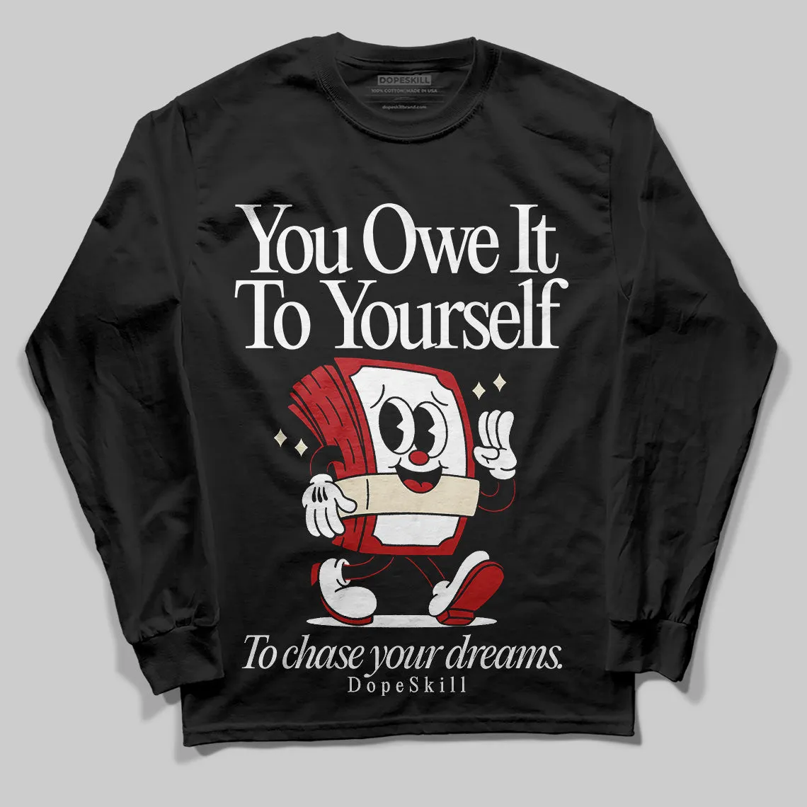 Black Toe Reimagined 1s DopeSkill Long Sleeve T-Shirt Owe It To Yourself Graphic sold by DopeSkill