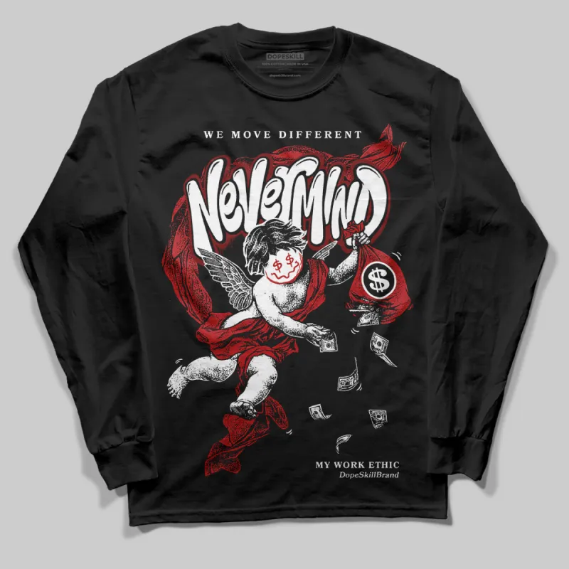 Black Toe Reimagined 1s DopeSkill Long Sleeve T-Shirt Nevermind Graphic sold by DopeSkill