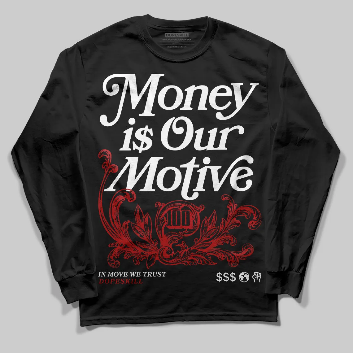 Black Toe Reimagined 1s DopeSkill Long Sleeve T-Shirt Money Is Our Motive Typo Graphic sold by DopeSkill