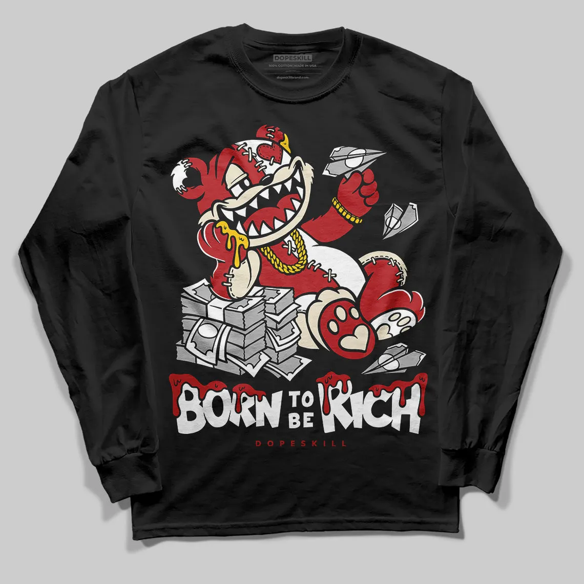 Black Toe Reimagined 1s DopeSkill Long Sleeve T-Shirt Born To Be Rich Graphic sold by DopeSkill
