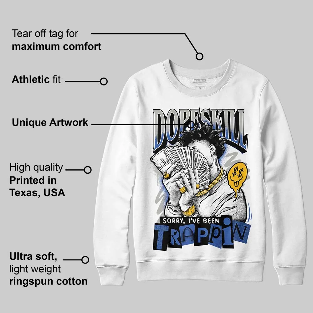 Lucky Shorts 3s DopeSkill Sweatshirt Sorry I've Been Trappin Graphic sold by DopeSkill product image thumbnail 3