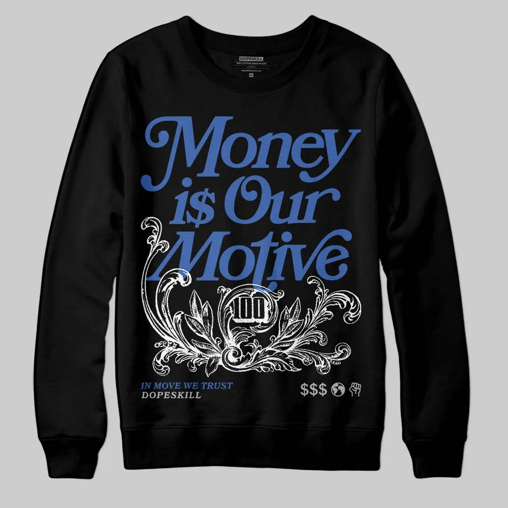 Lucky Shorts 3s DopeSkill Sweatshirt Money Is Our Motive Typo Graphic sold by DopeSkill product image thumbnail 2