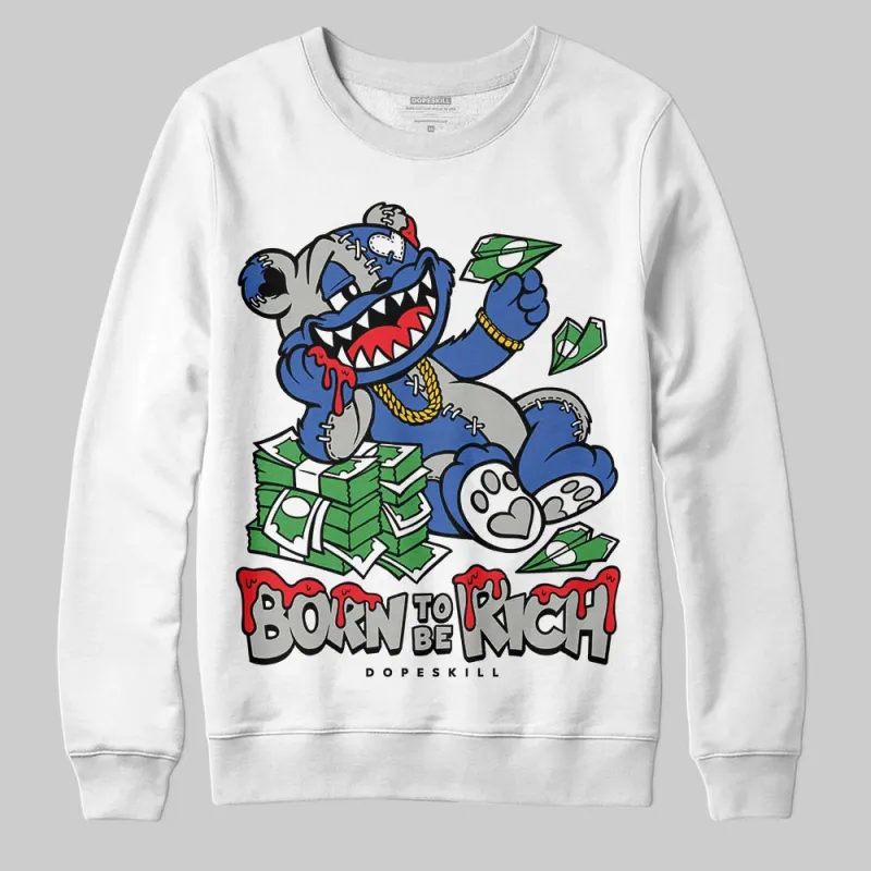 Lucky Shorts 3s DopeSkill Sweatshirt Born To Be Rich Graphic made by DopeSkill