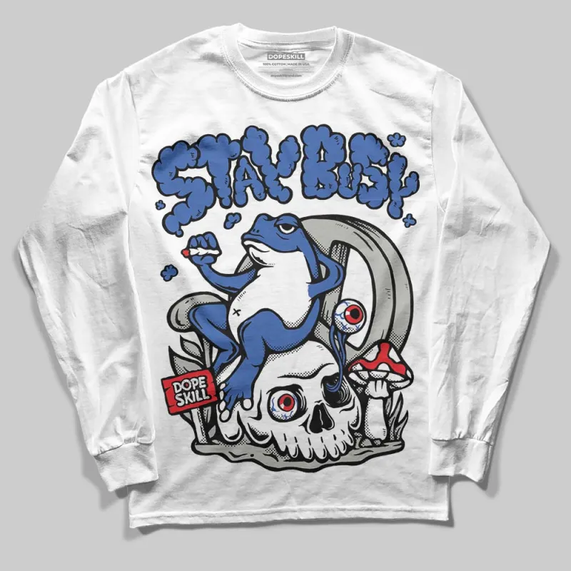 Lucky Shorts 3s DopeSkill Long Sleeve T-Shirt Stay Busy Graphic sold by DopeSkill