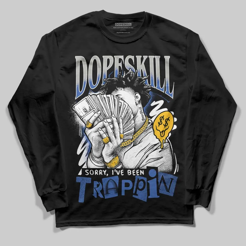 Lucky Shorts 3s DopeSkill Long Sleeve T-Shirt Sorry I've Been Trappin Graphic sold by DopeSkill product image thumbnail 2