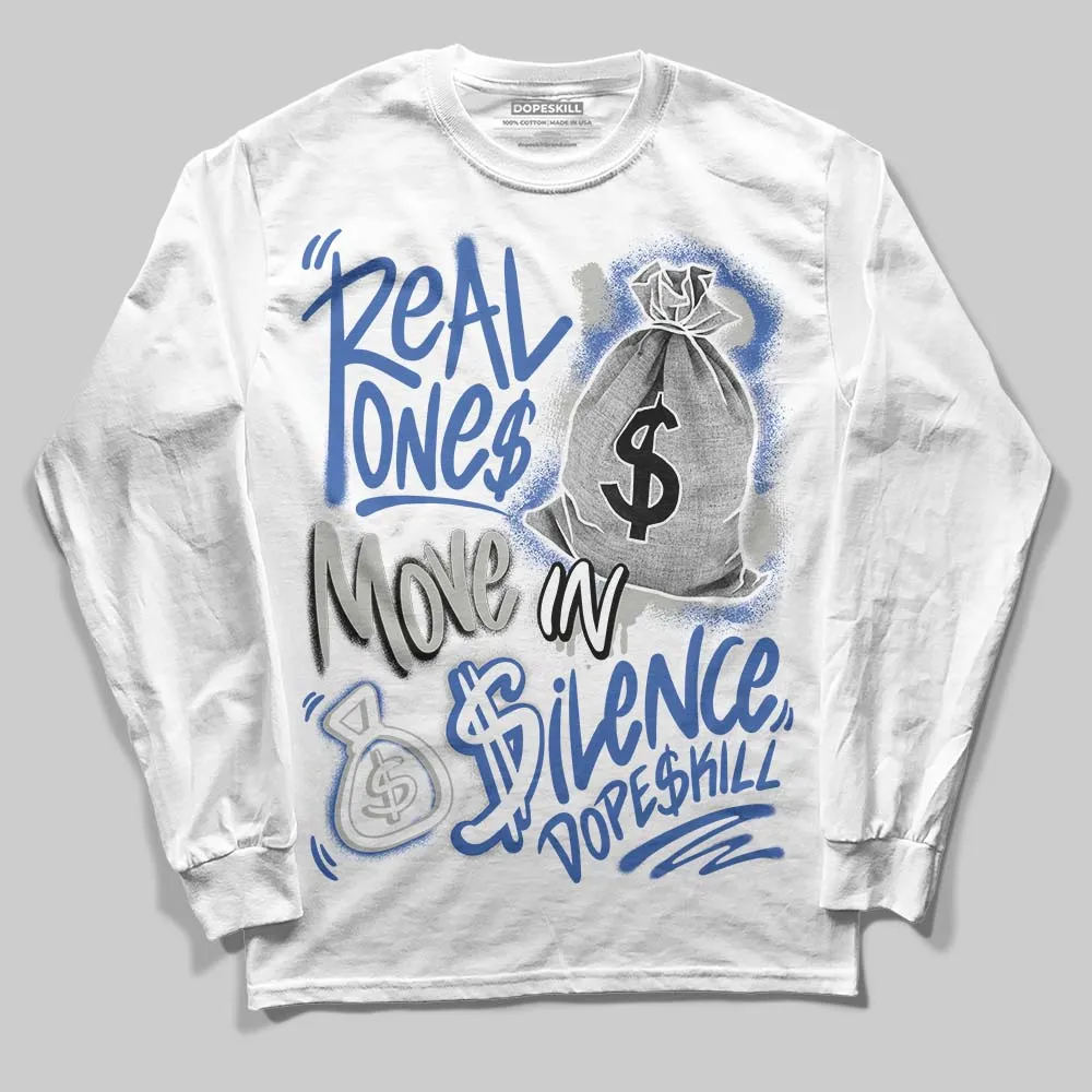 Lucky Shorts 3s DopeSkill Long Sleeve T-Shirt Real Ones Move In Silence Graphic sold by DopeSkill