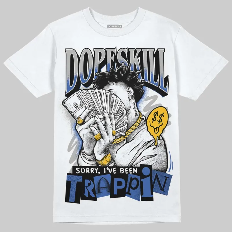 Lucky Shorts 3s DopeSkill T-Shirt Sorry I've Been Trappin Graphic sold by DopeSkill