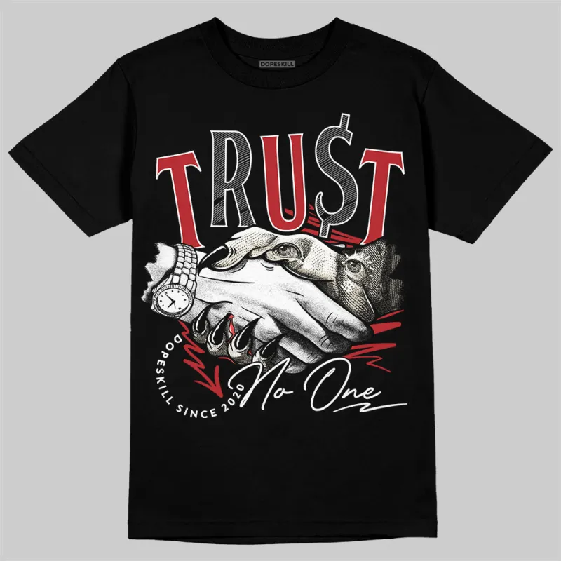 Black Toe Reimagined 1s DopeSkill T-Shirt Trust No One Graphic sold by DopeSkill