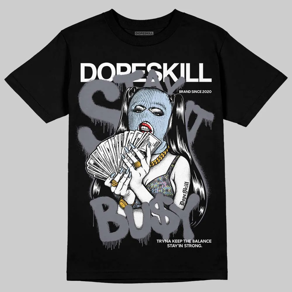 Year Of The Snake 11s DopeSkill T-Shirt Stay It Busy Graphic sold by DopeSkill product image thumbnail 2