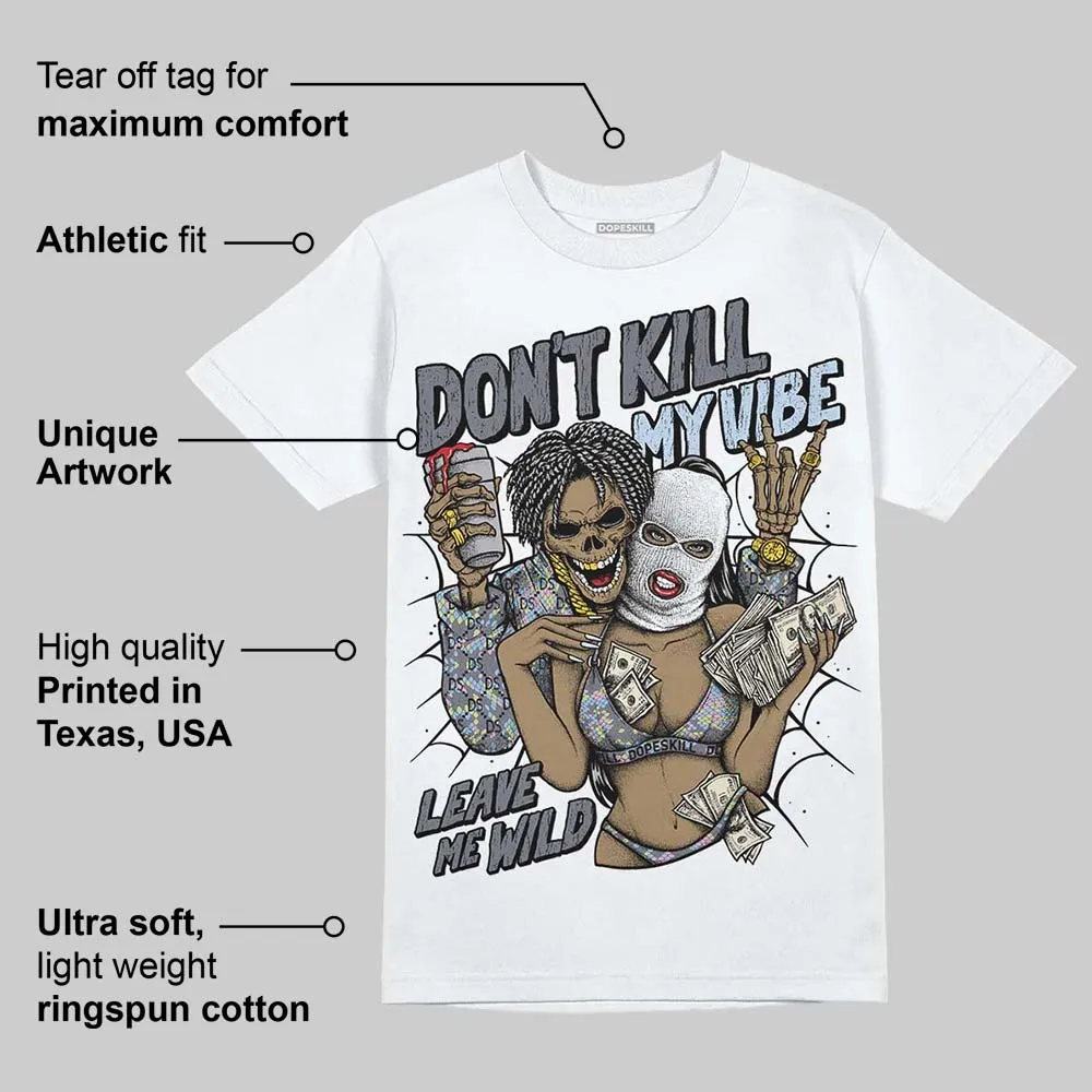 Year Of The Snake 11s DopeSkill T-Shirt Don't Kill My Vibe Graphic sold by DopeSkill product image thumbnail 3