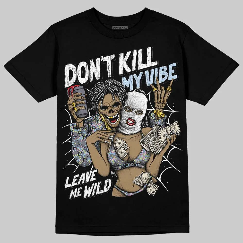Year Of The Snake 11s DopeSkill T-Shirt Don't Kill My Vibe Graphic sold by DopeSkill product image thumbnail 2