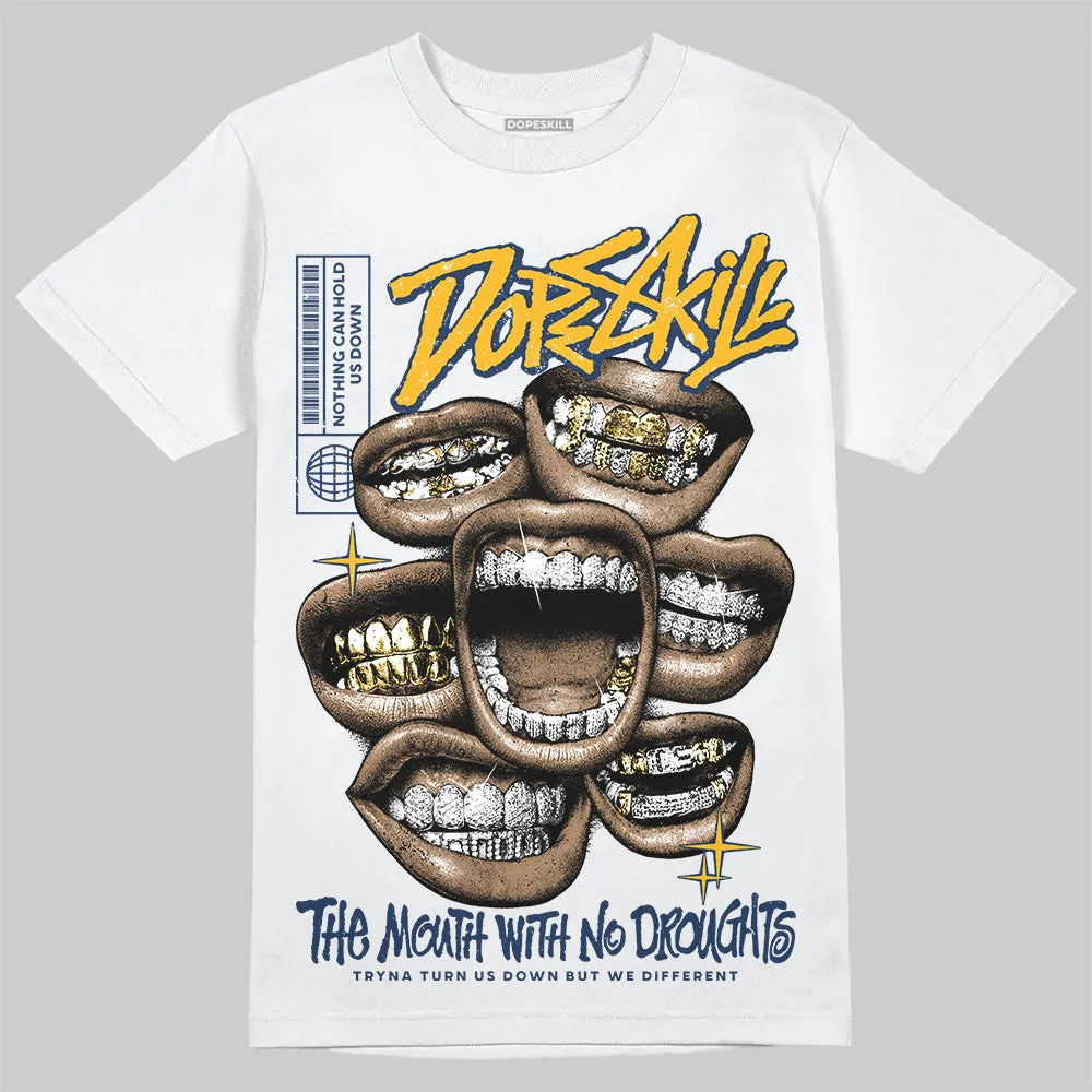 Retro Dunk From Above 4s DopeSkill T-Shirt The Mouth With No Droughts Graphic sold by DopeSkill