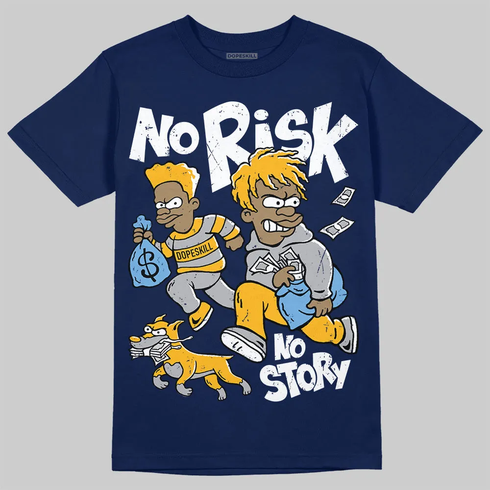 Retro Dunk From Above 4s DopeSkill T-Shirt No Risk No Story Graphic sold by DopeSkill product image thumbnail 3