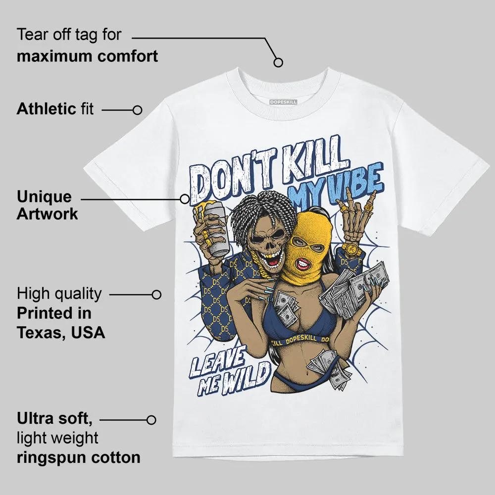 Retro Dunk From Above 4s DopeSkill T-Shirt Don't Kill My Vibe Graphic sold by DopeSkill product image thumbnail 4