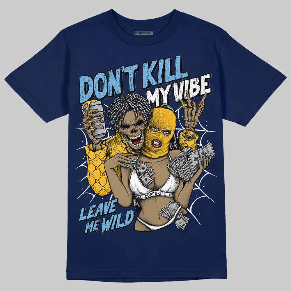 Retro Dunk From Above 4s DopeSkill T-Shirt Don't Kill My Vibe Graphic sold by DopeSkill product image thumbnail 3