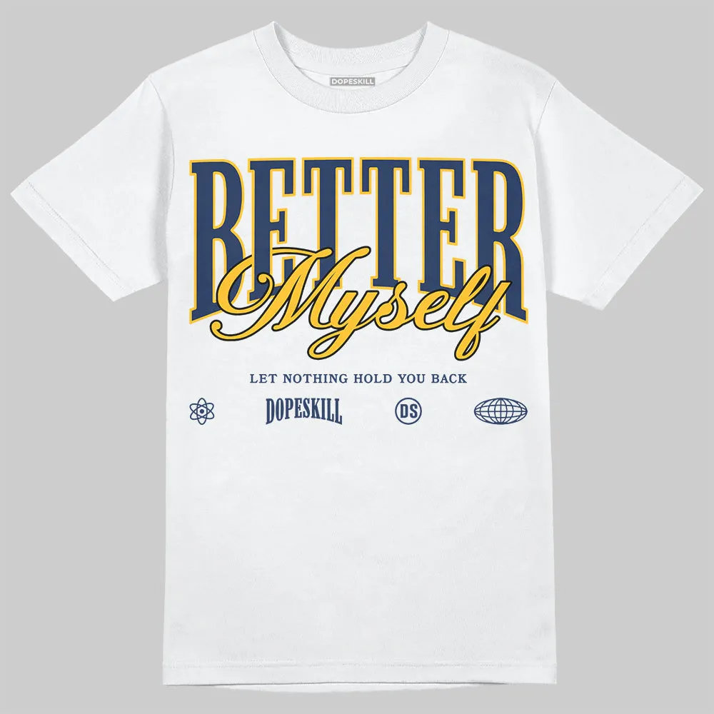 Retro Dunk From Above 4s DopeSkill T-Shirt Better Myself Graphic sold by DopeSkill