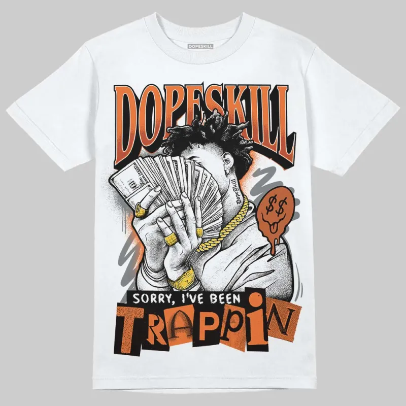 Kayano 14 Silver Piquant Orange DopeSkill T-Shirt Sorry I've Been Trappin Graphic sold by DopeSkill