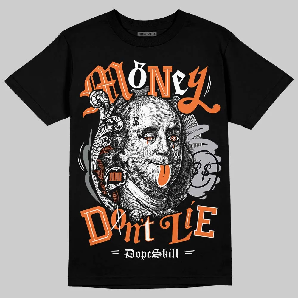 Kayano 14 Silver Piquant Orange DopeSkill T-Shirt Money Don't Lie Graphic sold by DopeSkill product image thumbnail 2