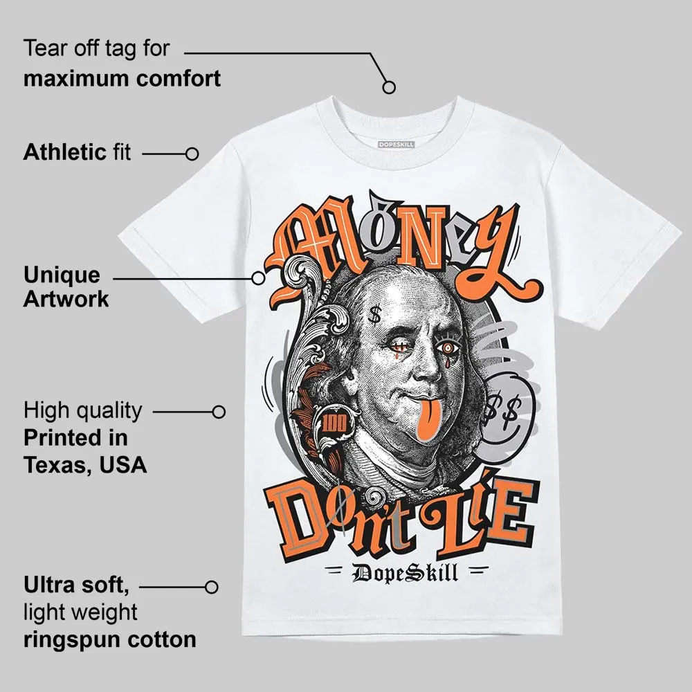 Kayano 14 Silver Piquant Orange DopeSkill T-Shirt Money Don't Lie Graphic sold by DopeSkill product image thumbnail 3