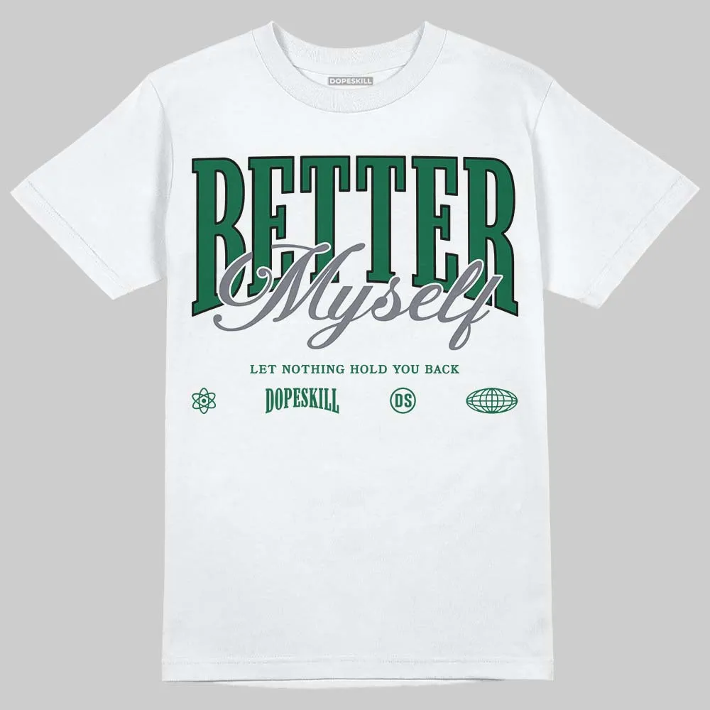 GT-2160 Shamrock Green DopeSkill T-Shirt Better Myself Graphic sold by DopeSkill
