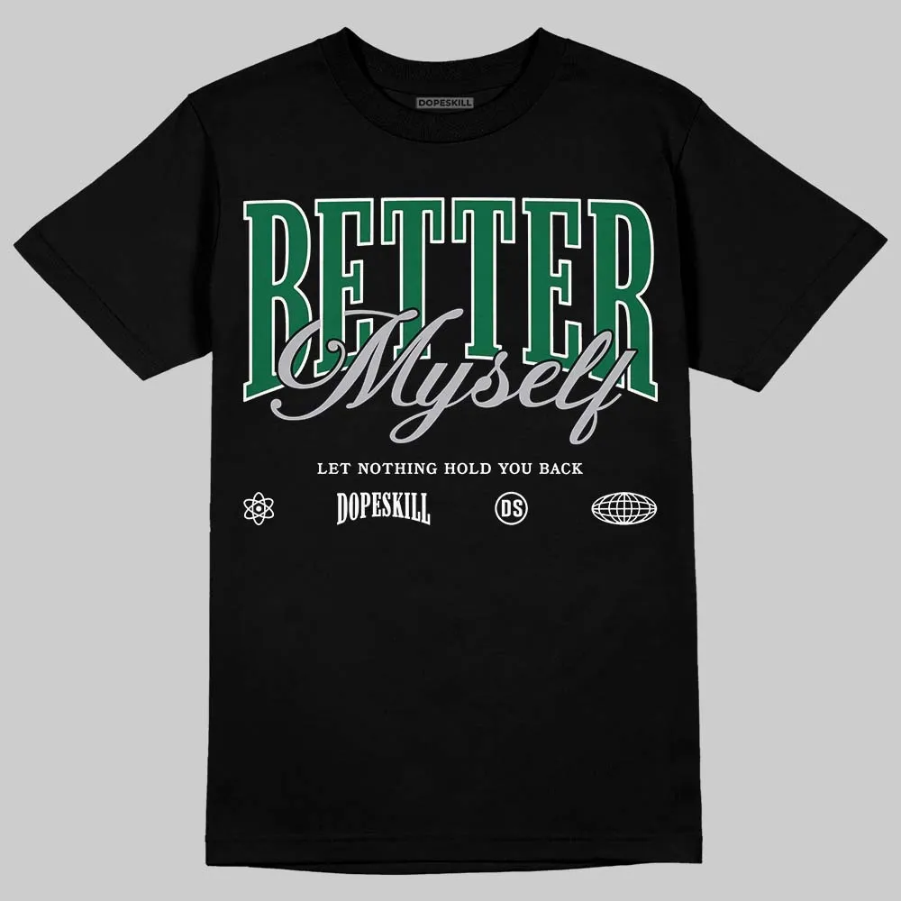 GT-2160 Shamrock Green DopeSkill T-Shirt Better Myself Graphic sold by DopeSkill product image thumbnail 2