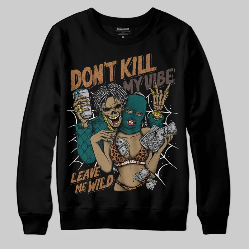 Samba Leopard Pack Collegiate Green DopeSkill Sweatshirt Don't Kill My Vibe Graphic sold by DopeSkill