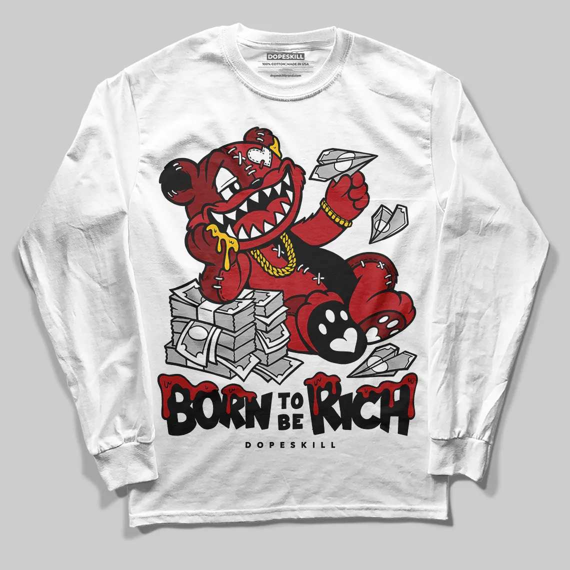 Flu Game 12s DopeSkill Long Sleeve T-Shirt Born To Be Rich Graphic sold by DopeSkill product image thumbnail 2
