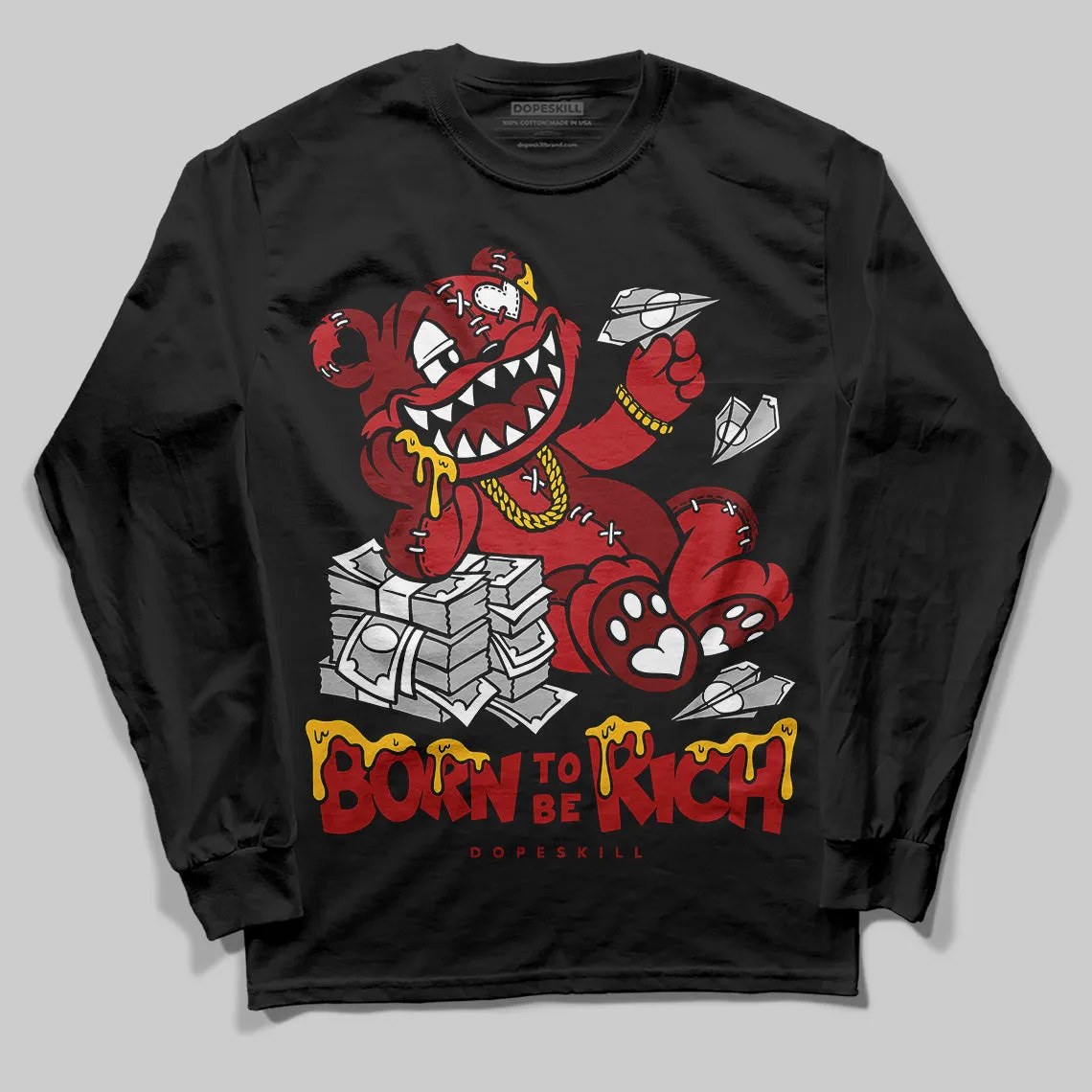 Flu Game 12s DopeSkill Long Sleeve T-Shirt Born To Be Rich Graphic sold by DopeSkill