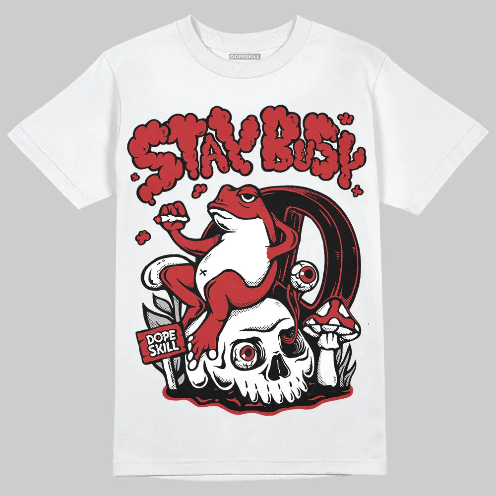 Flu Game 12s DopeSkill T-Shirt Stay Busy Graphic sold by DopeSkill product image thumbnail 2