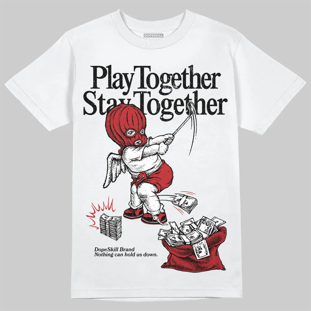 Flu Game 12s DopeSkill T-Shirt Play together, Stay together Graphic sold by DopeSkill product image thumbnail 2