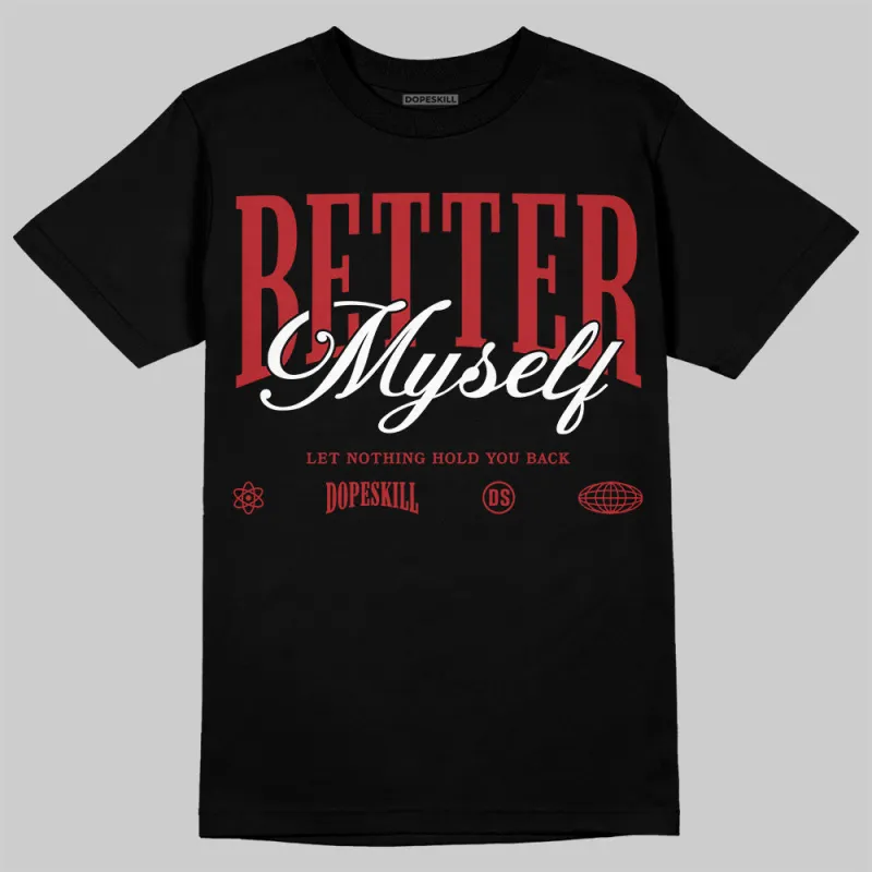 Flu Game 12s DopeSkill T-Shirt Better Myself Graphic sold by DopeSkill