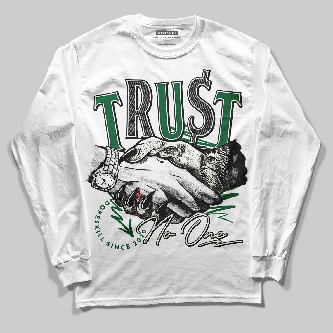 Pine Green 13s DopeSkill Long Sleeve T-Shirt Trust No One Graphic sold by DopeSkill