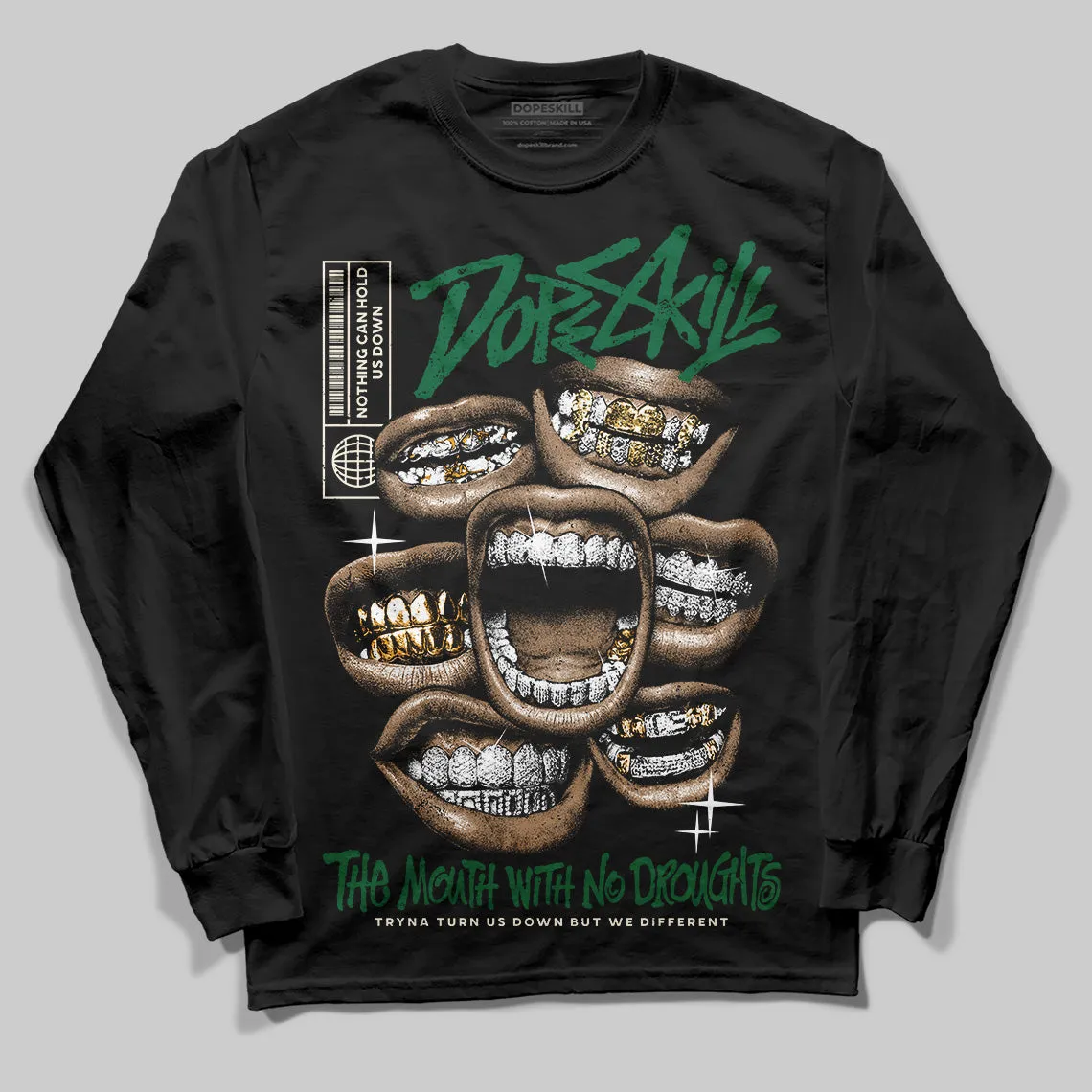 Pine Green 13s DopeSkill Long Sleeve T-Shirt The Mouth With No Droughts Graphic sold by DopeSkill product image thumbnail 2