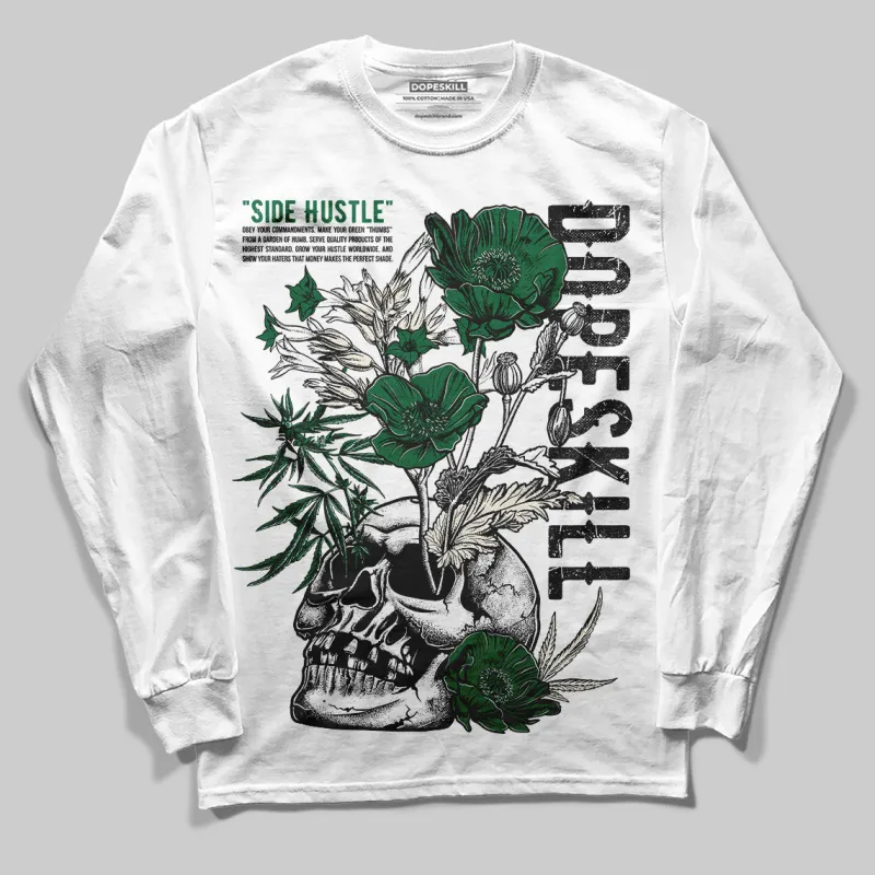 Pine Green 13s DopeSkill Long Sleeve T-Shirt Side Hustle Graphic sold by DopeSkill