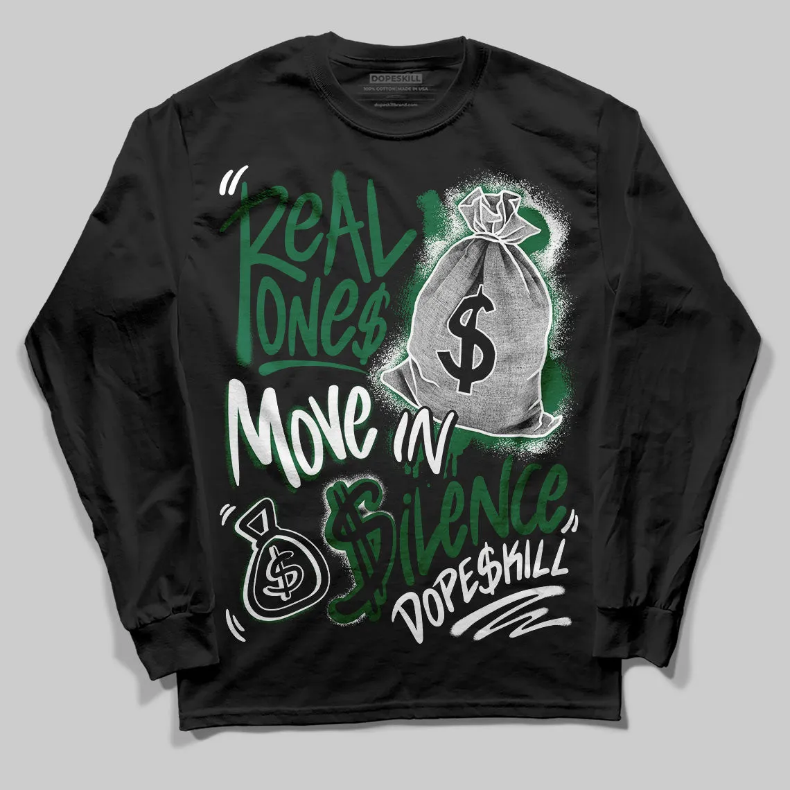 Pine Green 13s DopeSkill Long Sleeve T-Shirt Real Ones Move In Silence Graphic sold by DopeSkill product image thumbnail 2