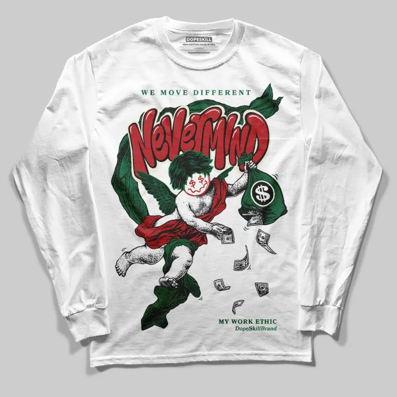 Pine Green 13s DopeSkill Long Sleeve T-Shirt Nevermind Graphic sold by DopeSkill