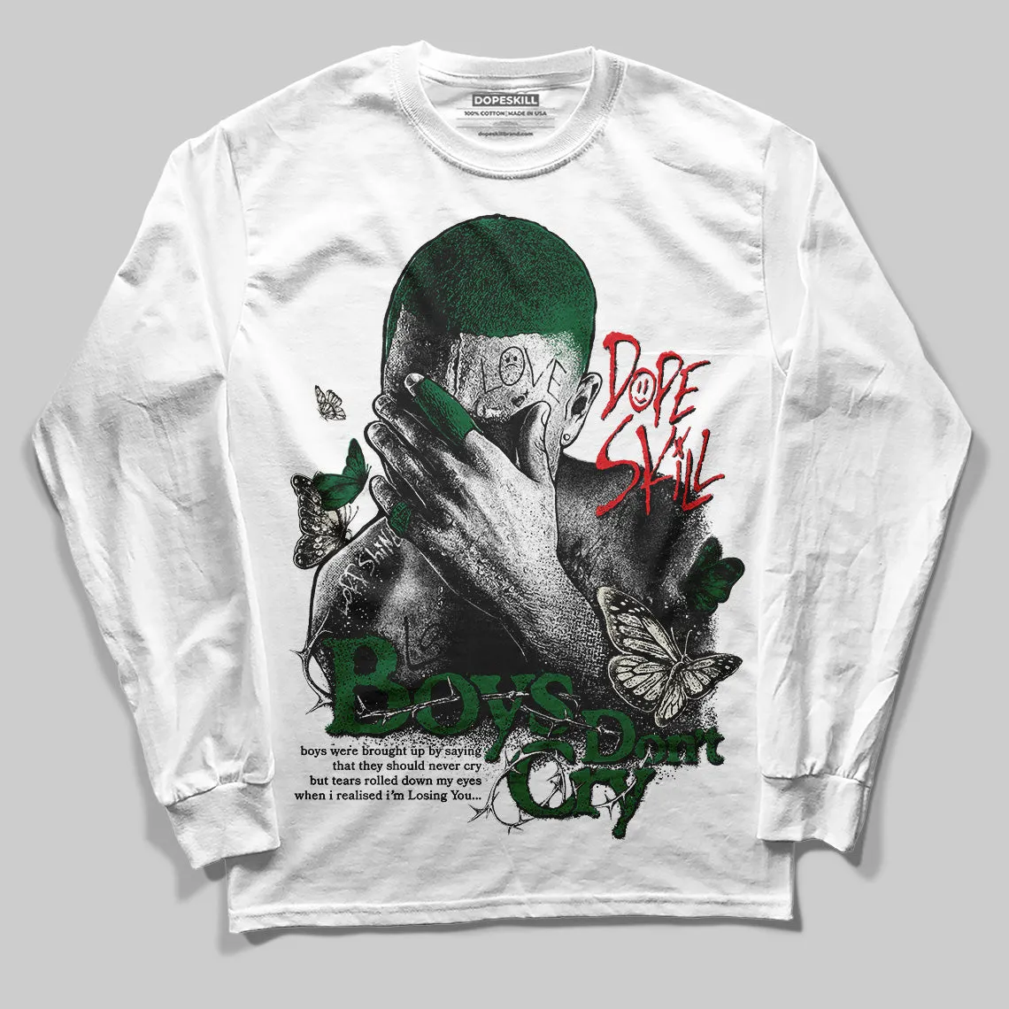 Pine Green 13s DopeSkill Long Sleeve T-Shirt Boys Don't Cry Graphic sold by DopeSkill