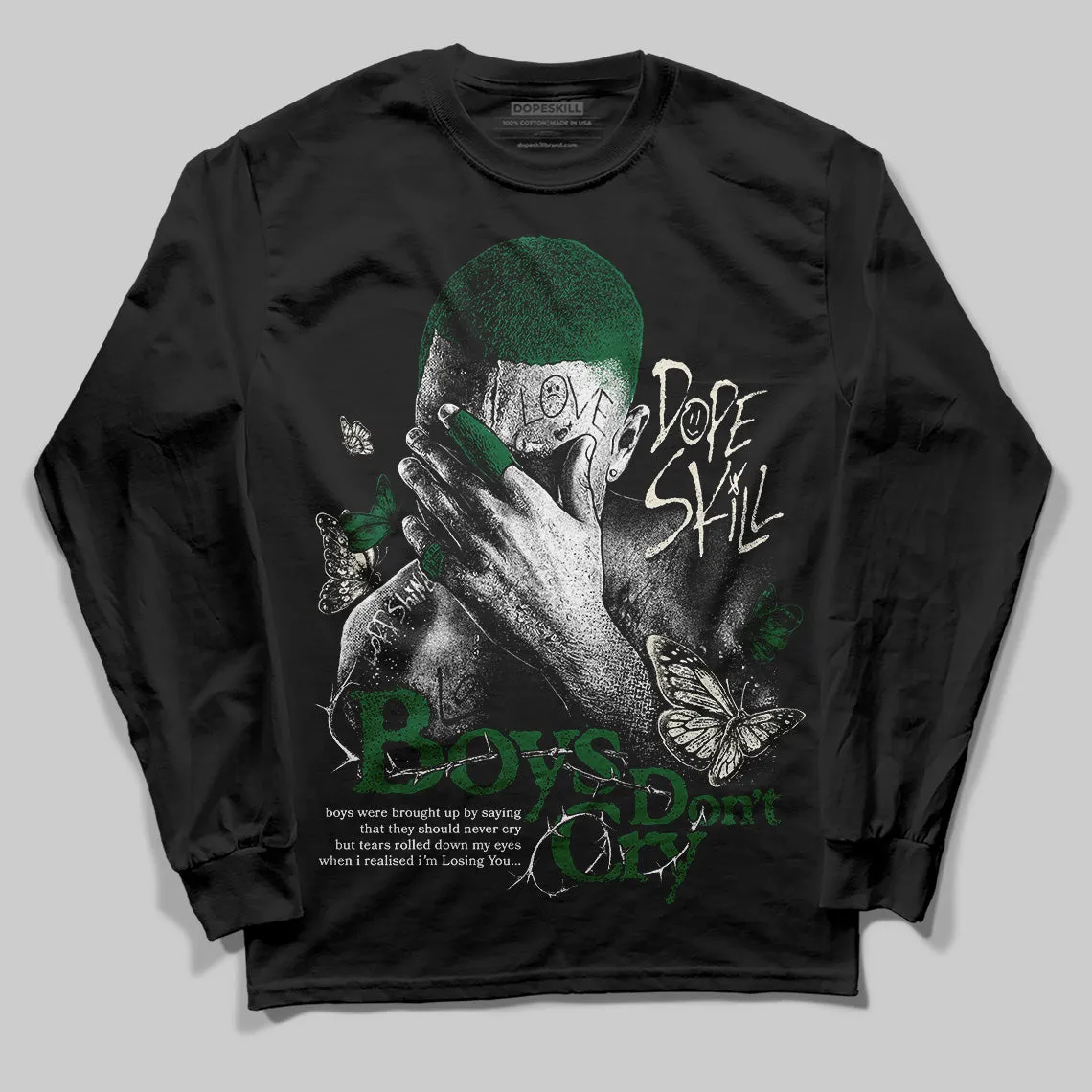 Pine Green 13s DopeSkill Long Sleeve T-Shirt Boys Don't Cry Graphic sold by DopeSkill product image thumbnail 2