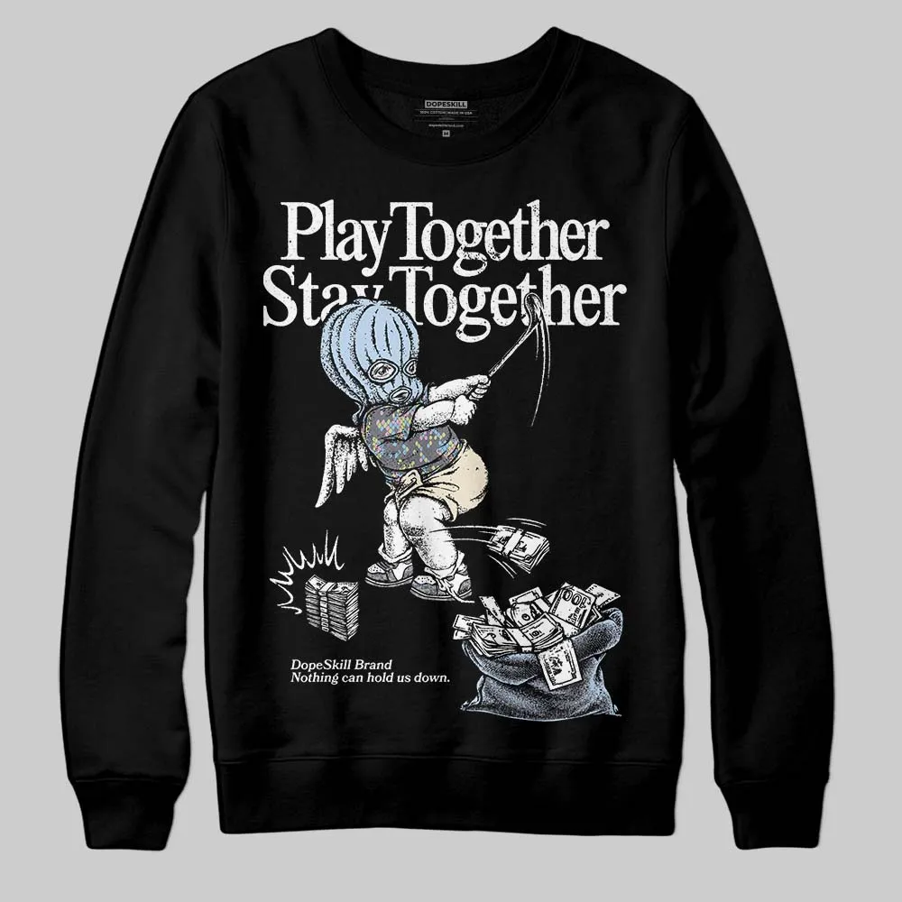 Year Of The Snake 11s DopeSkill Sweatshirt Play together, Stay together Graphic sold by DopeSkill product image thumbnail 2