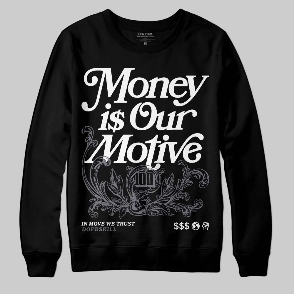 Year Of The Snake 11s DopeSkill Sweatshirt Money Is Our Motive Typo Graphic sold by DopeSkill product image thumbnail 2