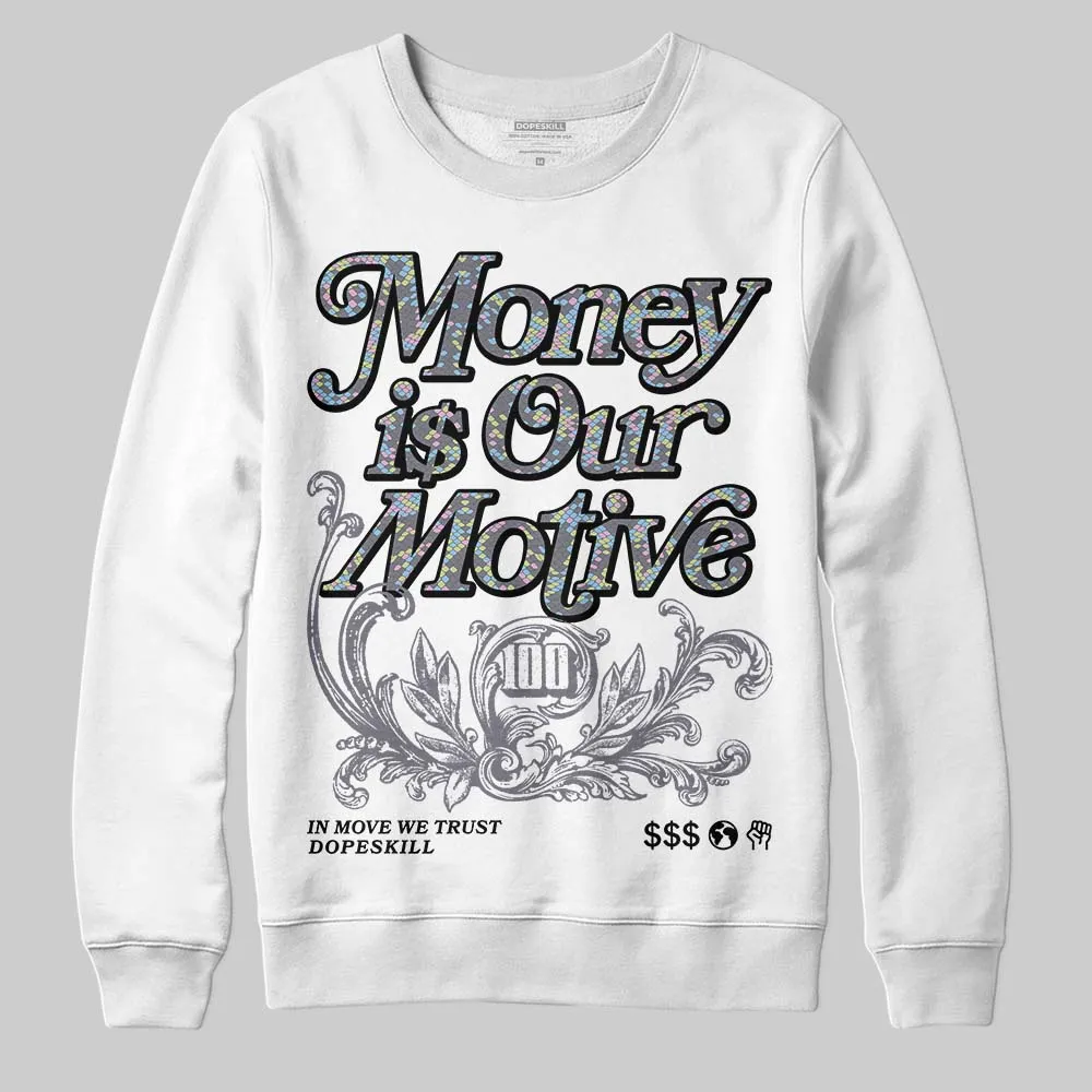 Year Of The Snake 11s DopeSkill Sweatshirt Money Is Our Motive Typo Graphic sold by DopeSkill