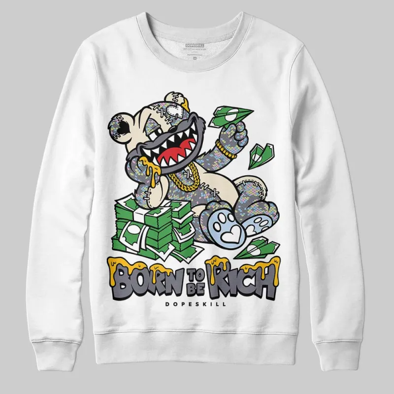 Year Of The Snake 11s DopeSkill Sweatshirt Born To Be Rich Graphic sold by DopeSkill