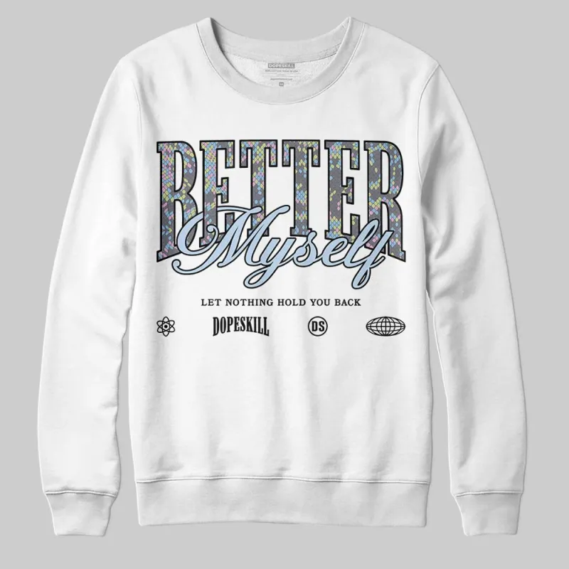 Year Of The Snake 11s DopeSkill Sweatshirt Better Myself Graphic sold by DopeSkill