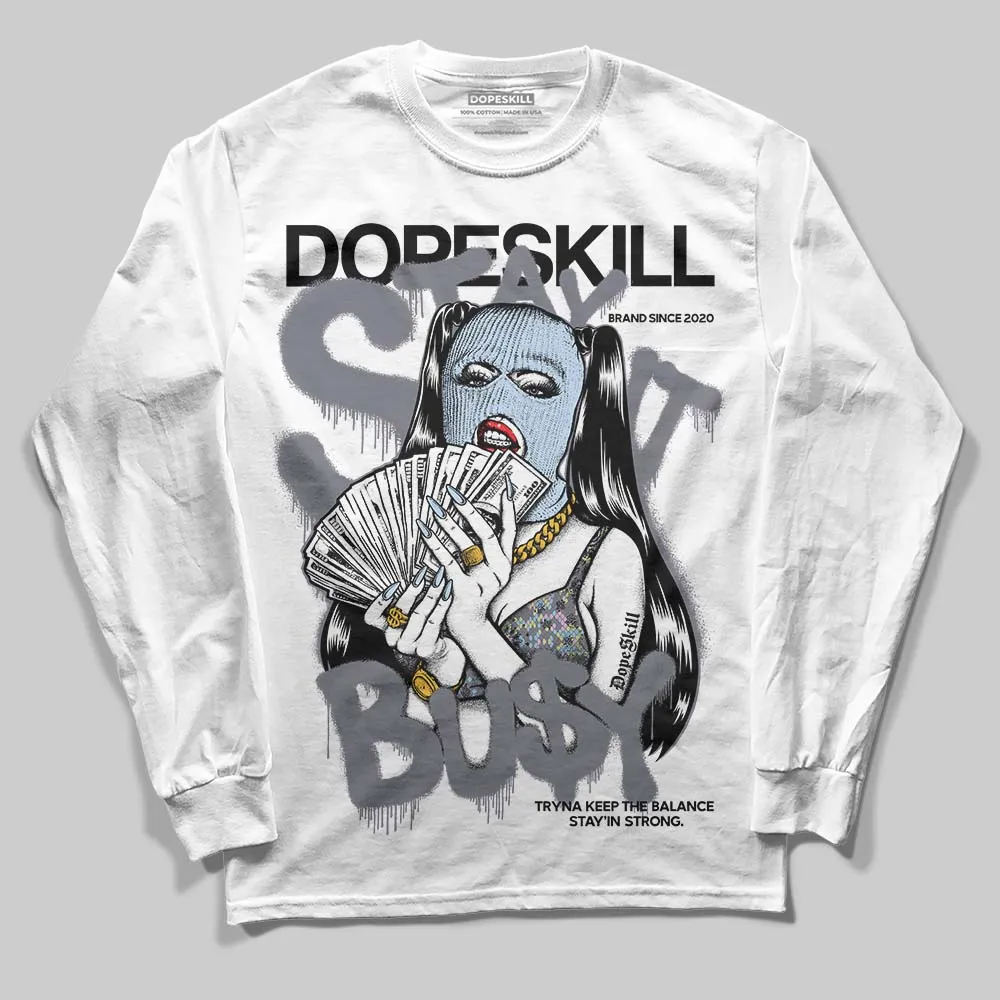 Year Of The Snake 11s DopeSkill Long Sleeve T-Shirt Stay It Busy Graphic sold by DopeSkill
