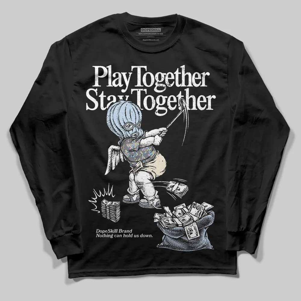 Year Of The Snake 11s DopeSkill Long Sleeve T-Shirt Play together, Stay together Graphic sold by DopeSkill product image thumbnail 2